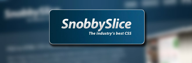 Review on Snobby Slice : The Industry’s Best CSS