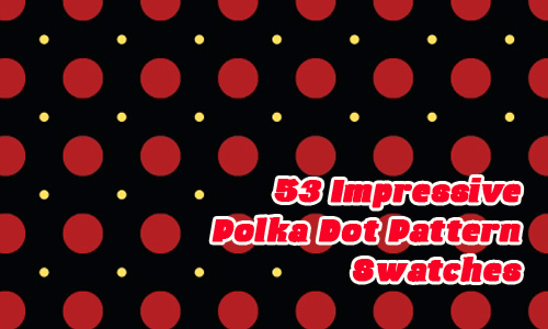 53 Impressive Polka Dot Pattern