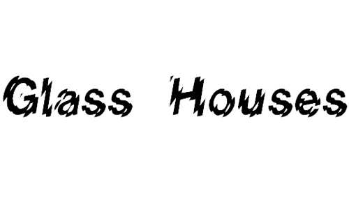 Glass Houses font