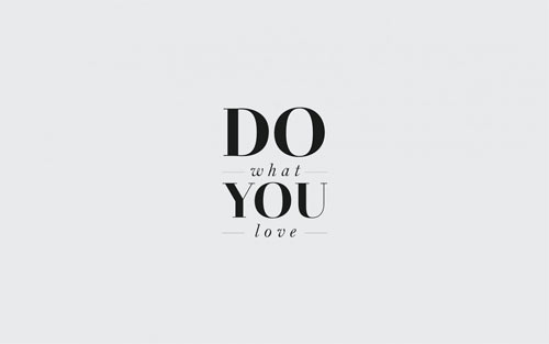 Do what you Love wallpaper