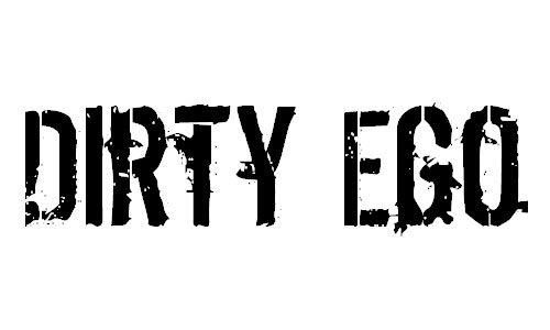 Dirty Ego font